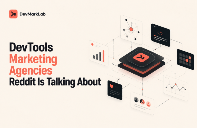 DevTools Marketing Agencies Reddit Is Talking About