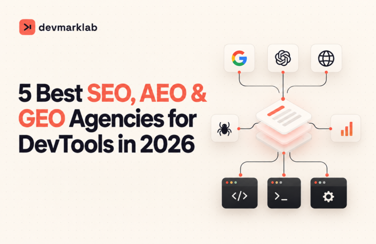 Top SEO, AEO, GEO agencies for DevTools